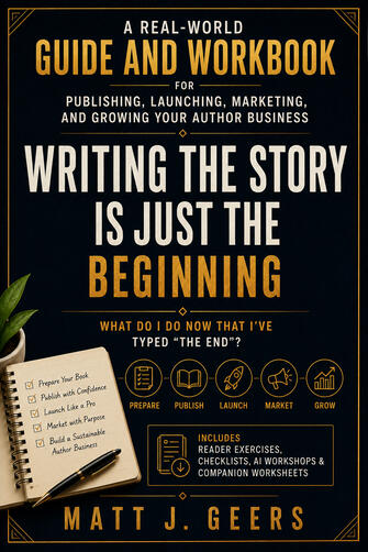 Writing The Story is Just the Beginning